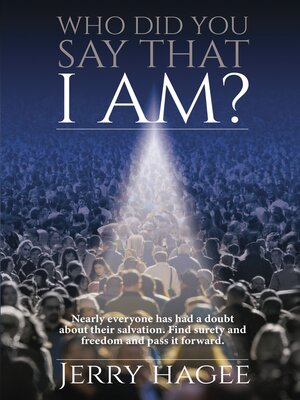 cover image of Who Did You Say That I Am?